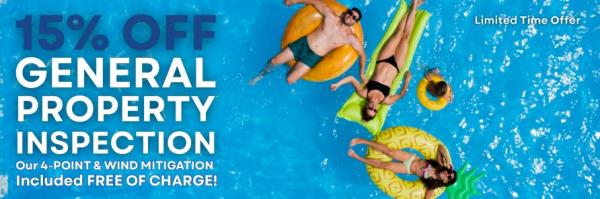 15% Off General Property Inspection with Free 4-Point and Wind Mitigation.